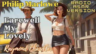 Farewell My Lovely: A Classic Old-Time Detective Radio Show