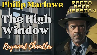 The High Window: A Classic Old-Time Detective Radio Show