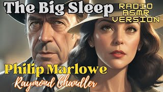 The Big Sleep: A Classic Old-Time Detective Radio Show