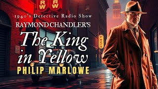 The King in Yellow: A Classic Old-Time Detective Radio Show