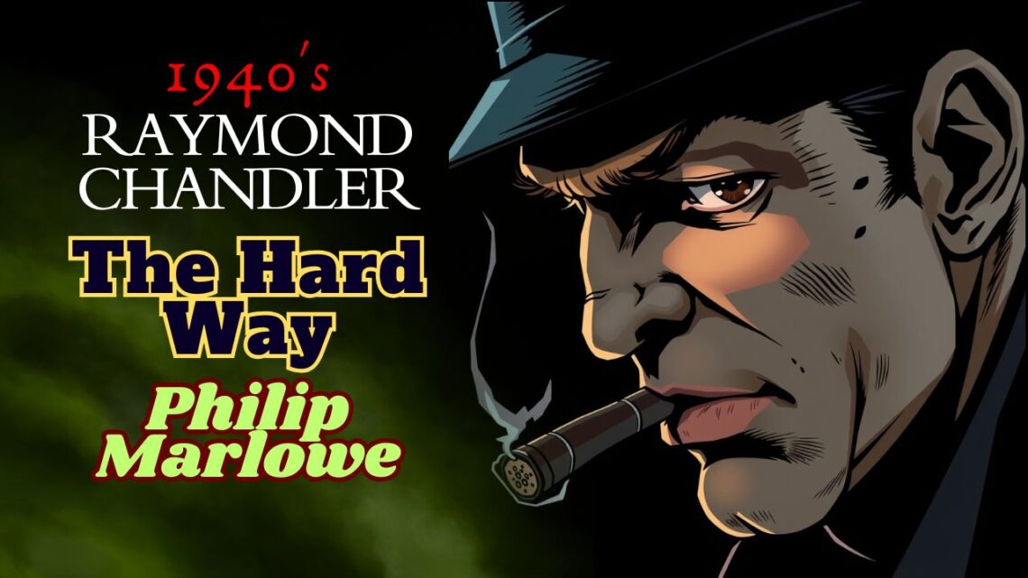 The Hard Way: A Timeless Detective Radio Show