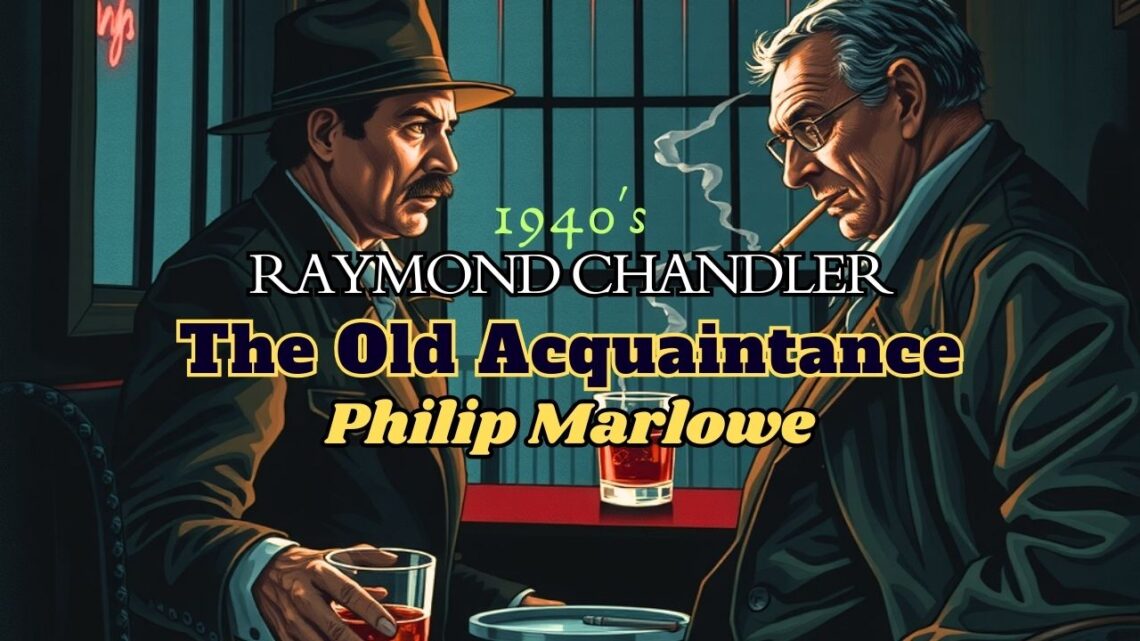 The Old Acquaintance: A Timeless Detective Radio Show